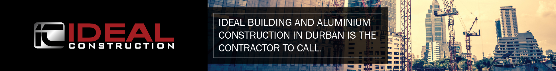 Ideal Building And  Aluminium's banner
