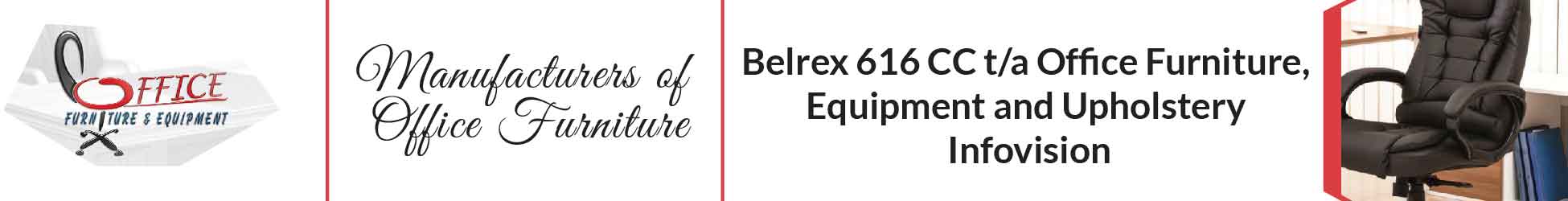 Belrex 616 CC t/a Office Furniture, Equipment and Upholstery Infovision banner