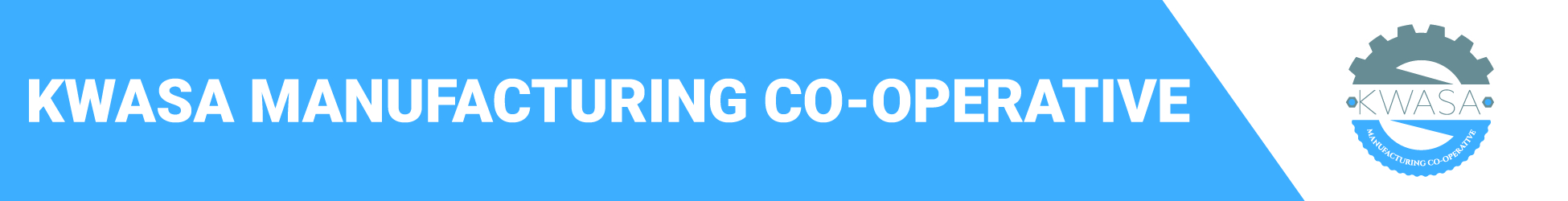 Kwasa Manufacturing Primary Cooperative banner
